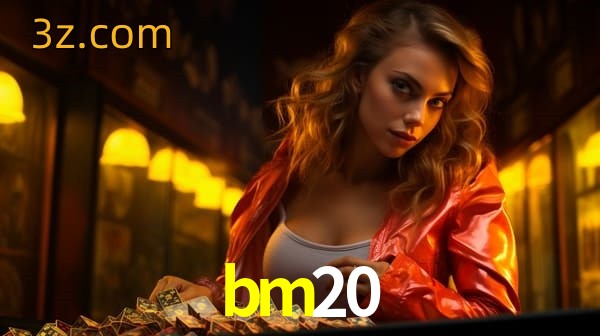 bet bm20